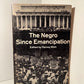 The Negro Since Emancipation edited by Harvey Wish