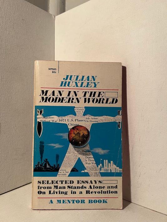 Man in the Modern World by Julian Huxley