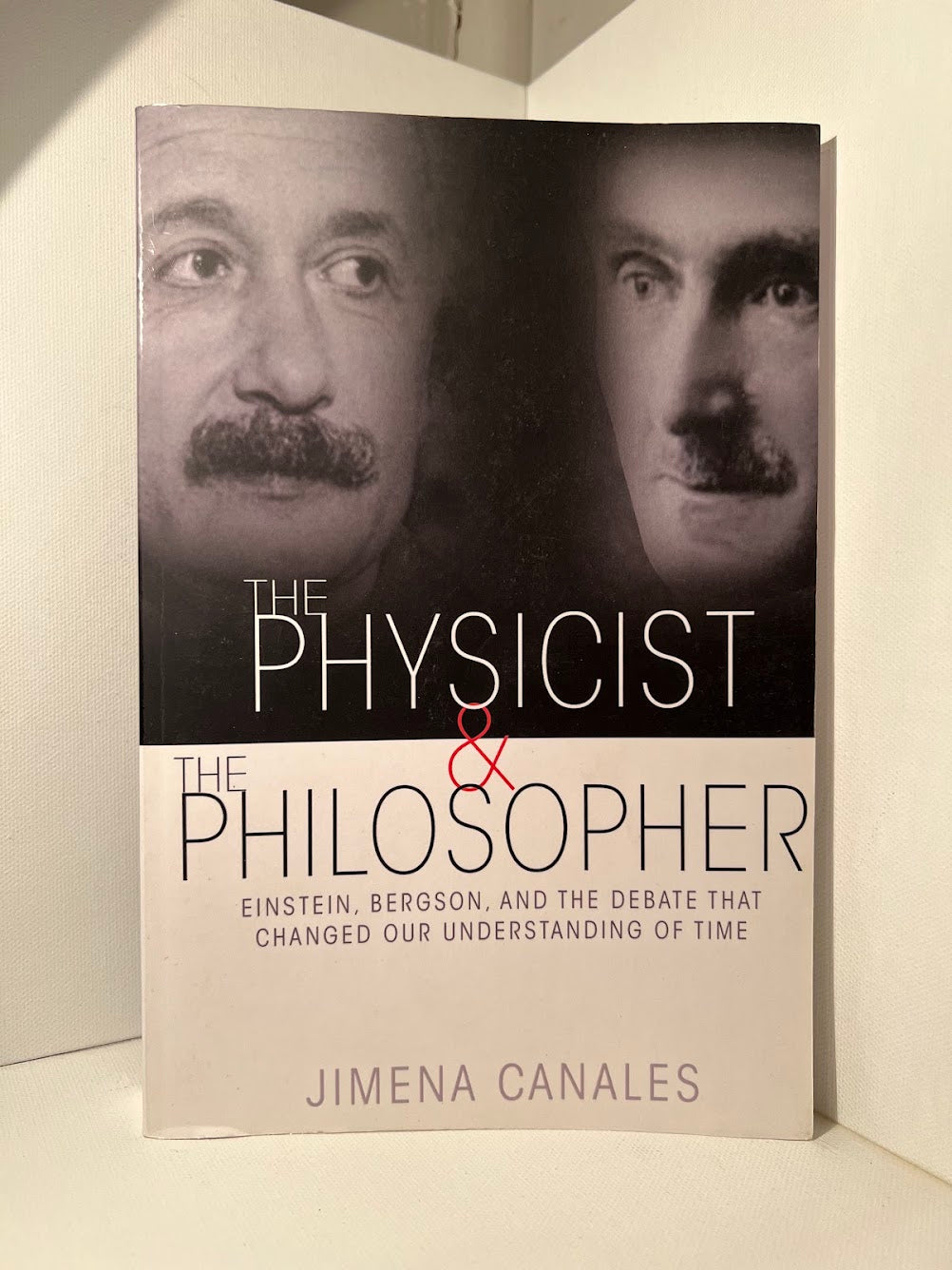 The Physicist and The Philosopher by Jimena Canales