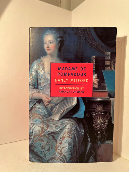 Madame de Pompadour by Nancy Mitford