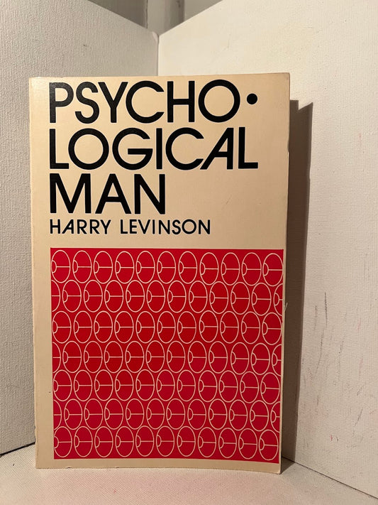 Psychological Man by Harry Levinson