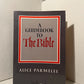 A Guidebook To The Bible by Alice Parmelee