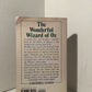 The Wonderful Wizard of Oz by L. Frank Baum