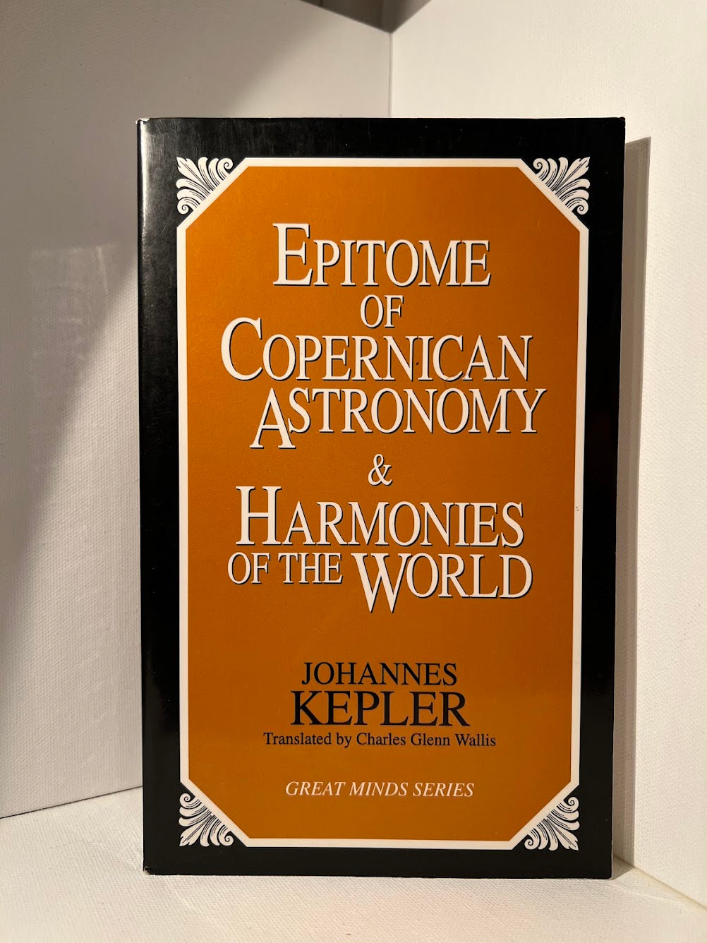 Epitome of Copernican Astronomy & Harmonies of the World by Johannes Kepler