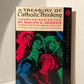 A Treasury of Catholic Thinking edited by Ralph L. Woods