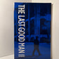 The Last Good Man by Daniel Lyons