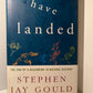I Have Landed by Stephen Jay Gould