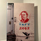 Taft 2012 by Jason Heller