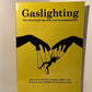 Gaslighting by Dr. Theresa J. Covert