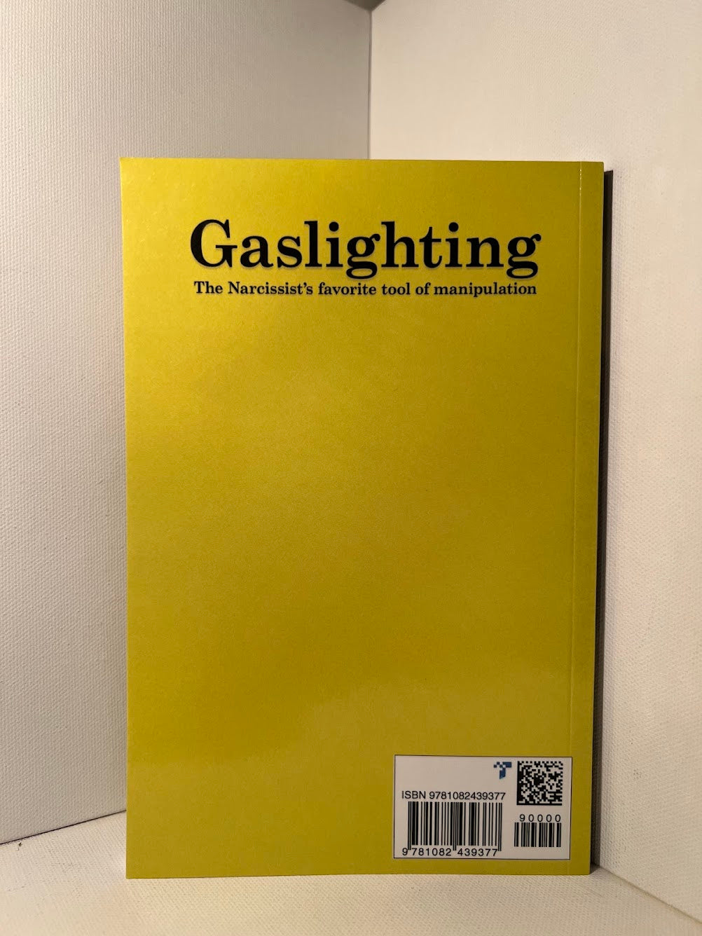 Gaslighting by Dr. Theresa J. Covert