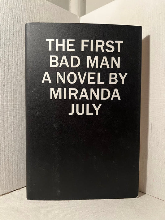 The First Bad Man by Miranda July