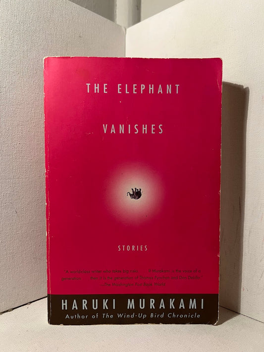 The Elephant Vanishes by Haruki Murakami