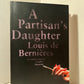 A Partisan's Daughter by Louis de Bernieres