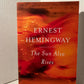 The Sun Also Rises by Ernest Hemingway