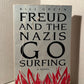 Freud and the Nazis Go Surfing by Bill Green