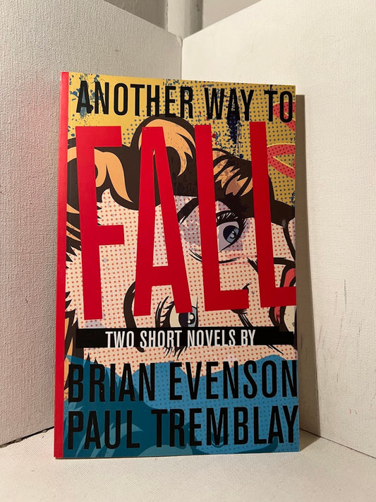 Another Way to Fall by Brian Evenson and Paul Tremblay