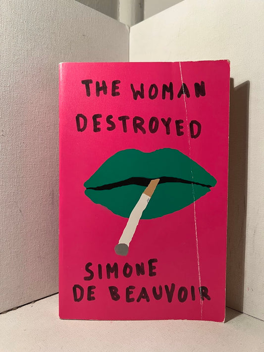 The Woman Destroyed by Simone de Beauvoir