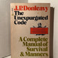 The Unexpurgated Code by J.P. Donleavy