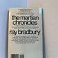 The Martian Chronicles by Ray Bradbury