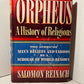 Orpheus A History of Religions by Salomon Reinach