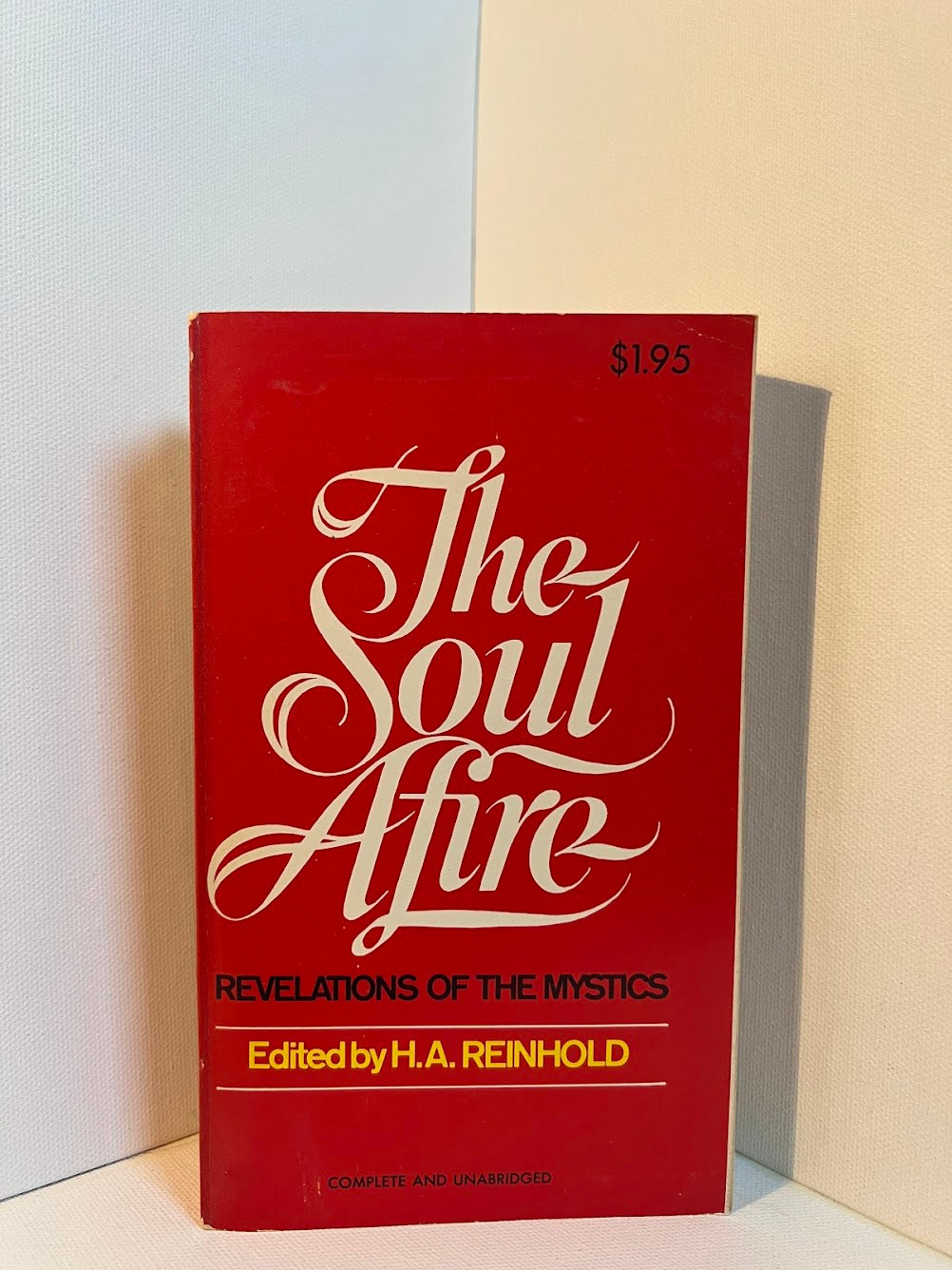 The Soul Afire - Revelations of the Mystics edited by H.A. Reinhold