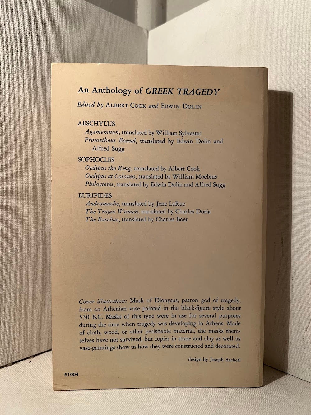 An Anthology of Greek Tragedy edited by Albert Cook and Edwin Dolin