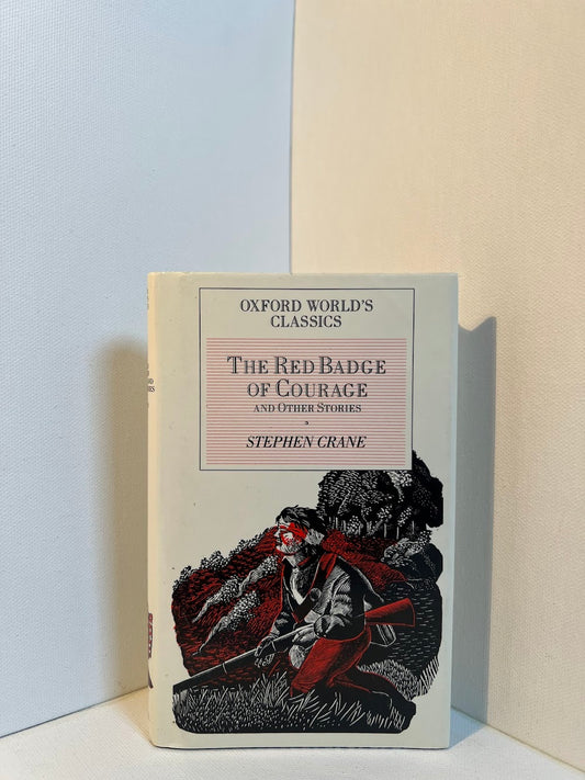 The Red Badge of Courage and Other Stories by Stephen Crane