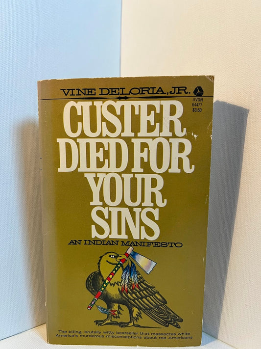 Custer Died for Your Sins by Vine Deloria Jr.