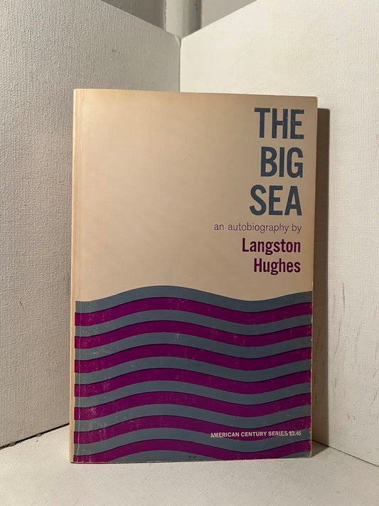 The Big Sea: An Autobiography by Langston Hughes