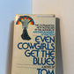 Even Cowgirls Get the Blues by Tom Robbins