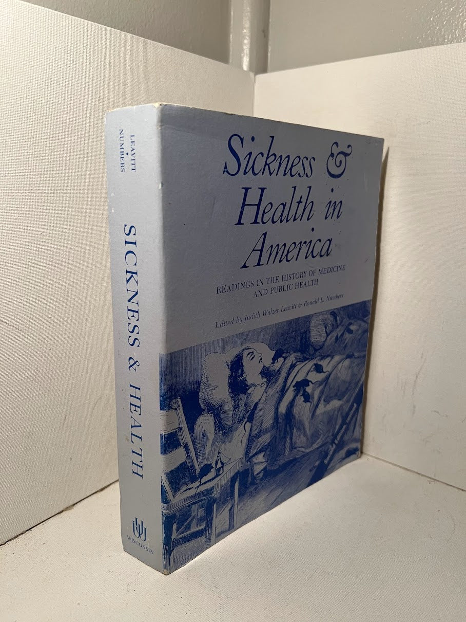 Sickness & Health in America : Readings in the History of Medicine and Public Health