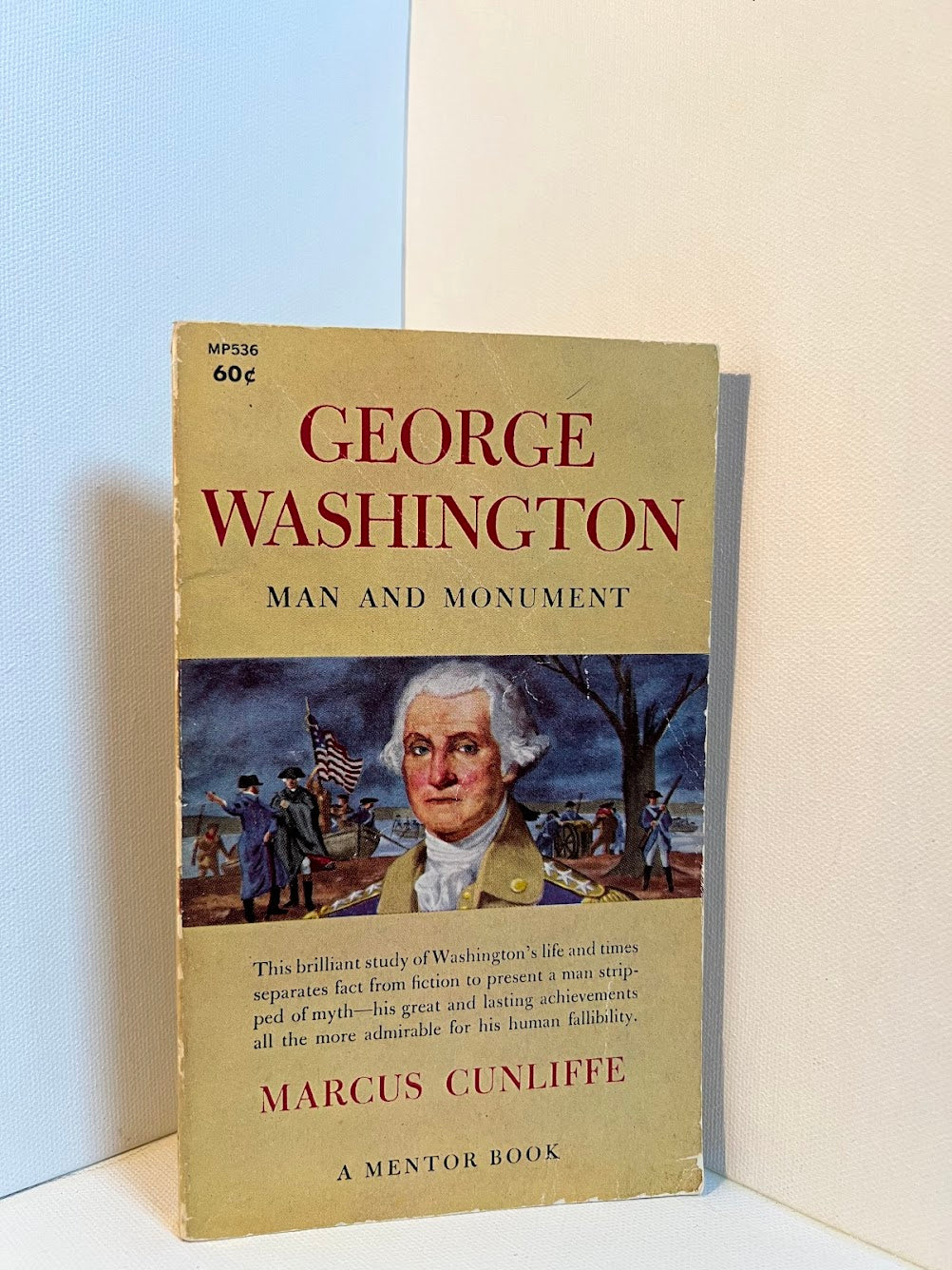 George Washington - Man and Monument by Marcus Cunliffe