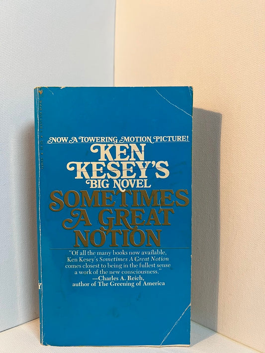 Sometimes A Great Notion by Ken Kesey