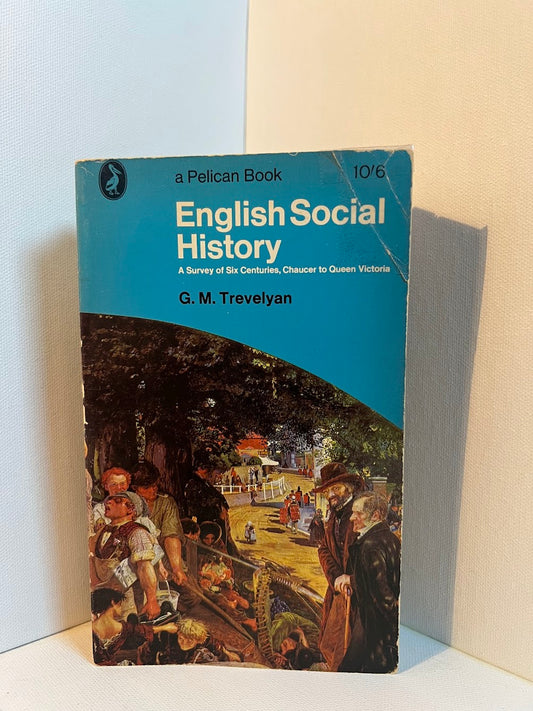 English Social History by G.M. Trevelyan