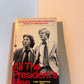 All the President's Men by Carl Bernstein and Bob Woodward