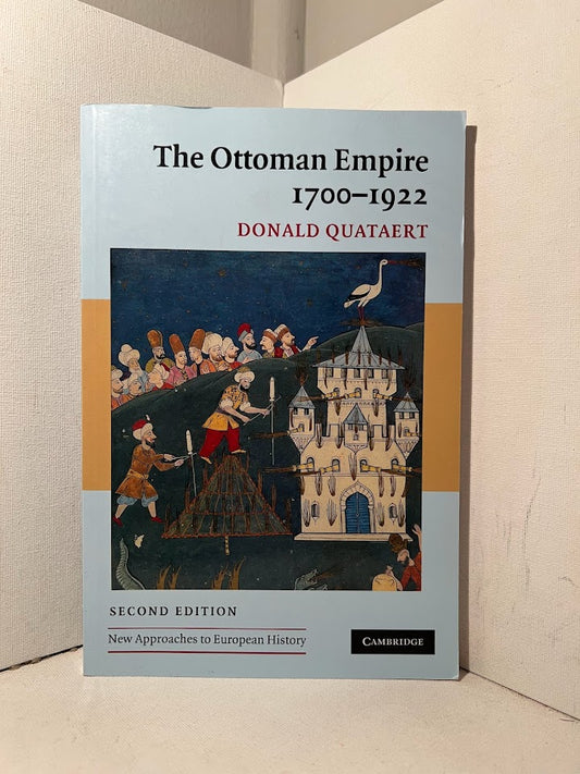 The Ottoman Empire 1700-1922 by Donald Quataert