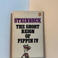 The Short Reign of Pippin IV by John Steinbeck