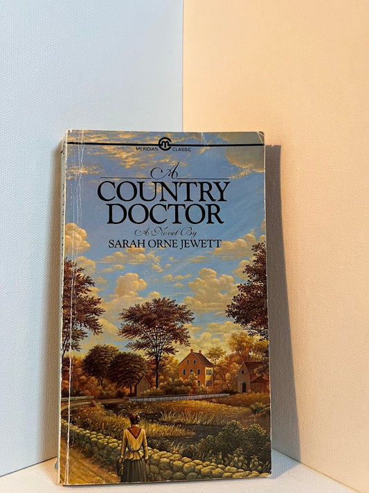 A Country Doctor by Sarah Orne Jewett