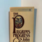 The Pilgrim's Progress by John Bunyan
