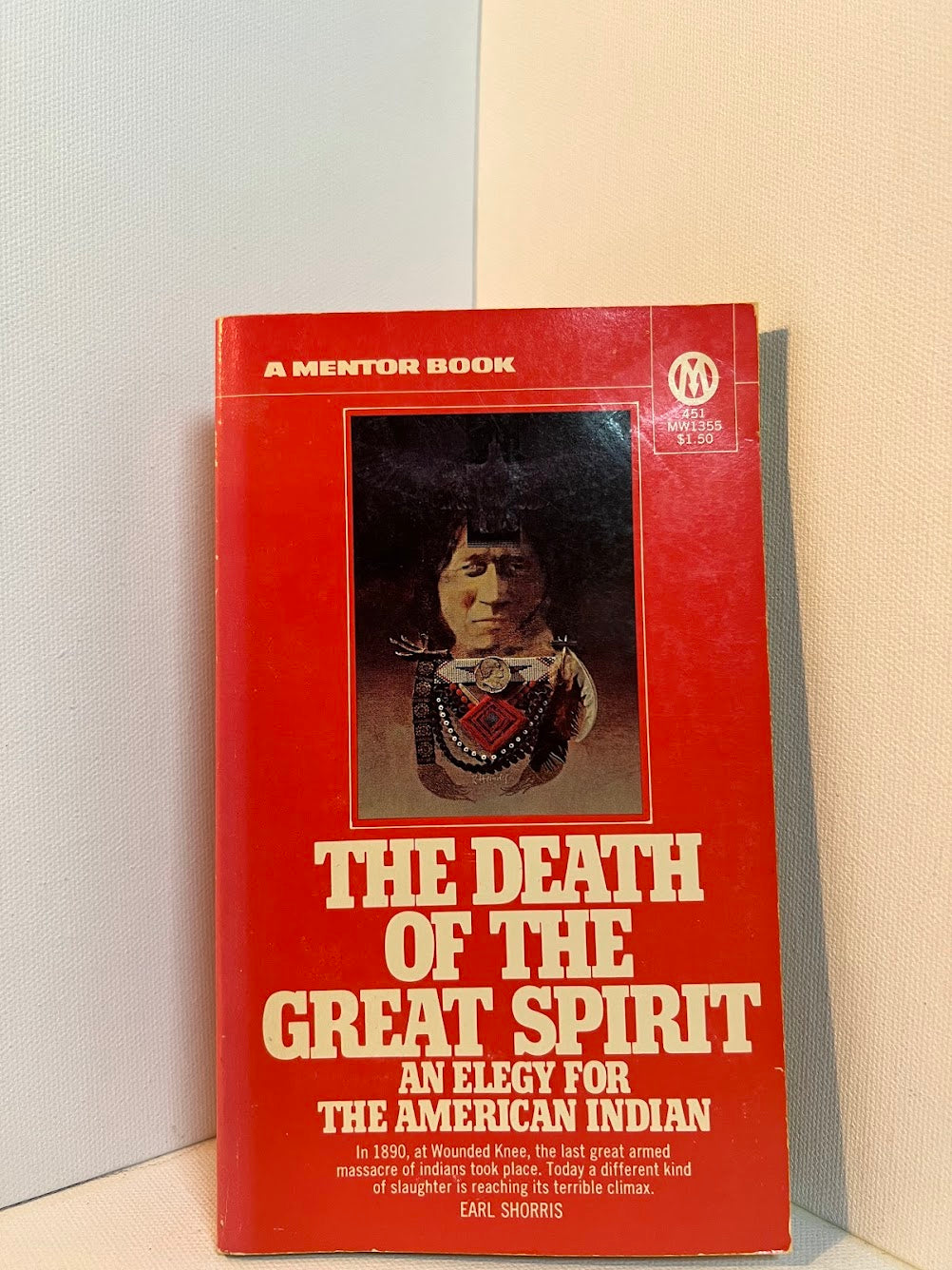 The Death of the Great Spirit - An Elegy for the American Indian by Earl Shorris