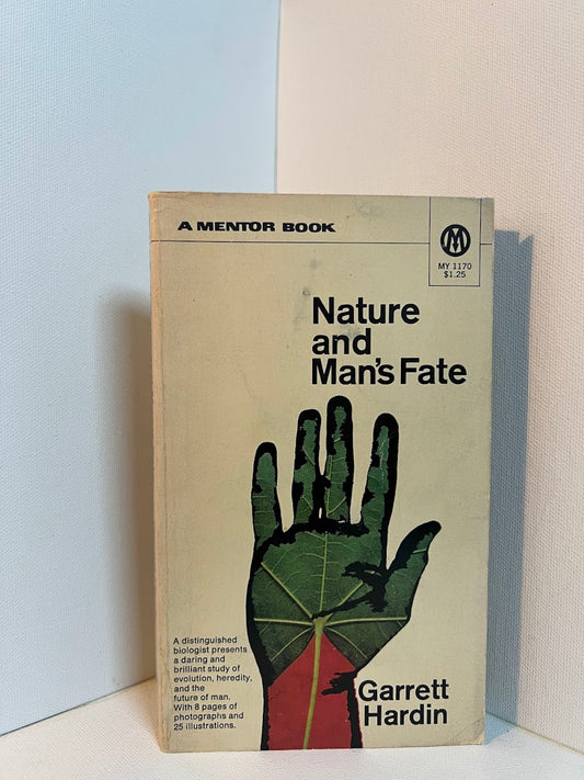 Nature and Man's Fate by Garrett Hardin