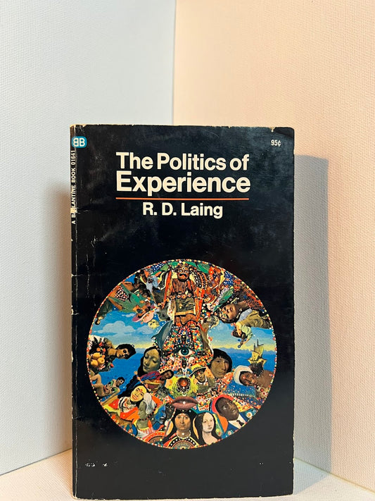 The Politics of Experience by R.D. Laing