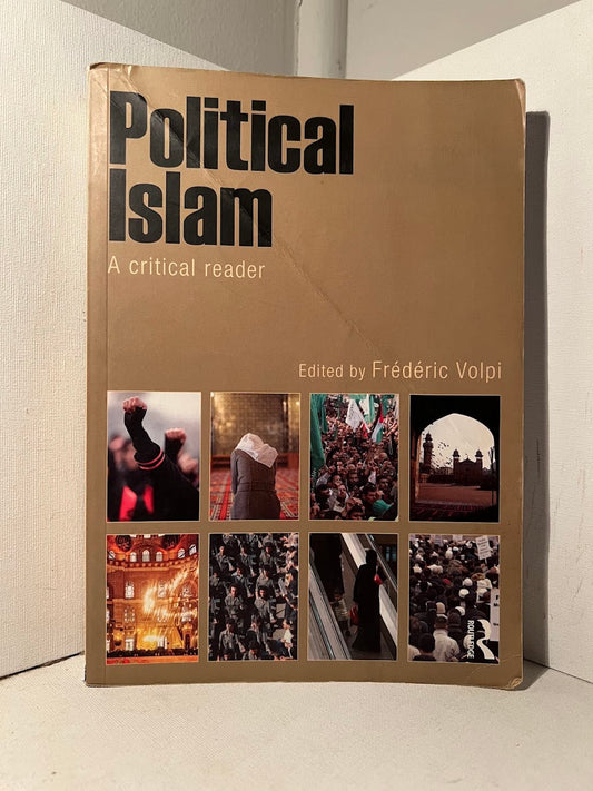 Political Islam: A Critical Reader edited by Frederic Volpi