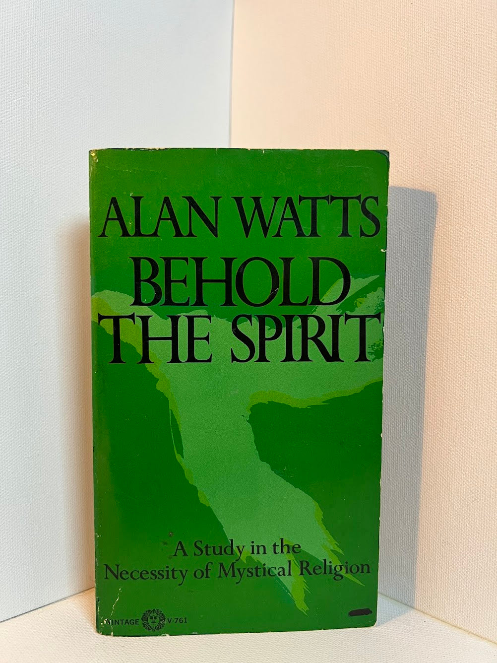 Behold the Spirit by Alan Watts