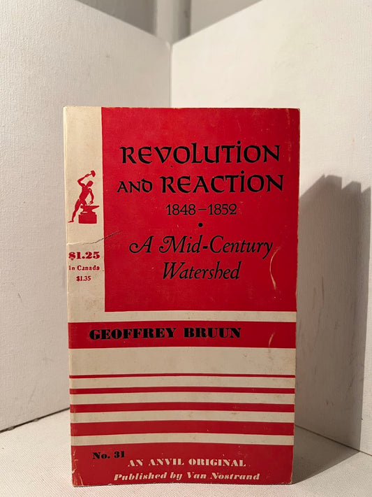 Revolution and Reaction 1848-1852 by Geoffrey Brun