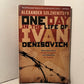 One Day in the Life of Ivan Denisovich by Alexander Solzhenitsyn