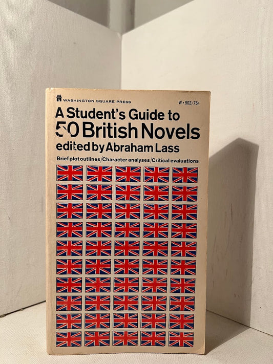 A Student's Guide to 50 British Novels edited by Abraham Lass