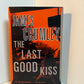 The Last Good Kiss by James Crumley