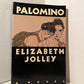 Palomino by Elizabeth Jolley