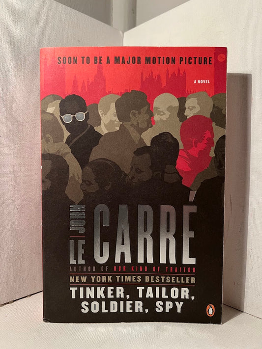 Tinker, Tailor, Soldier, Spy by John Le Carre